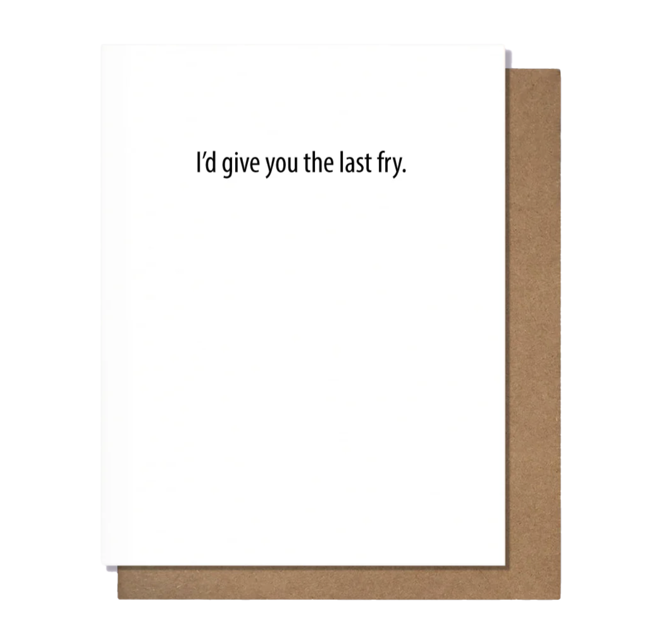 Last Fry Greeting Card