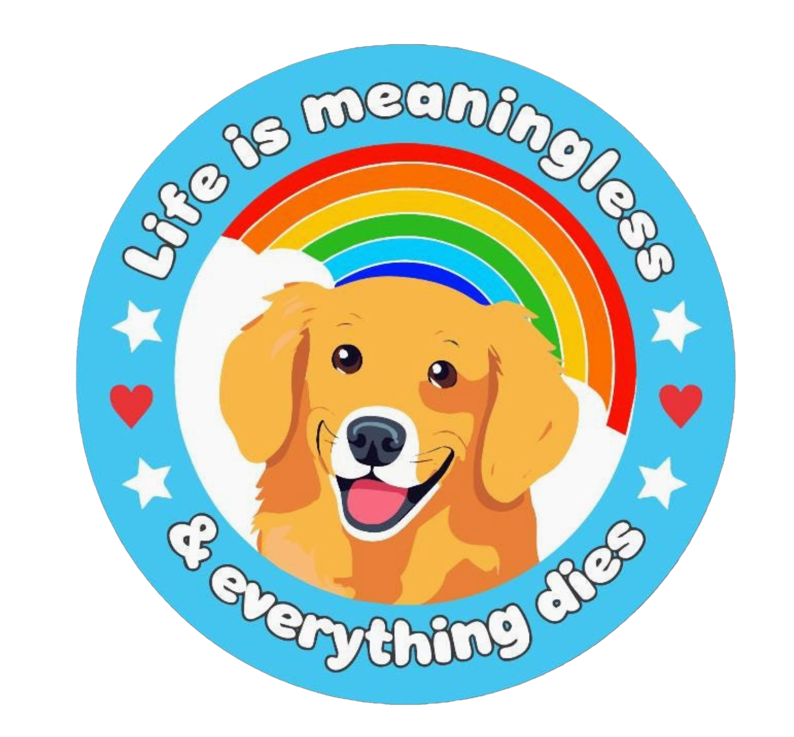 Life is Meaningless Sticker