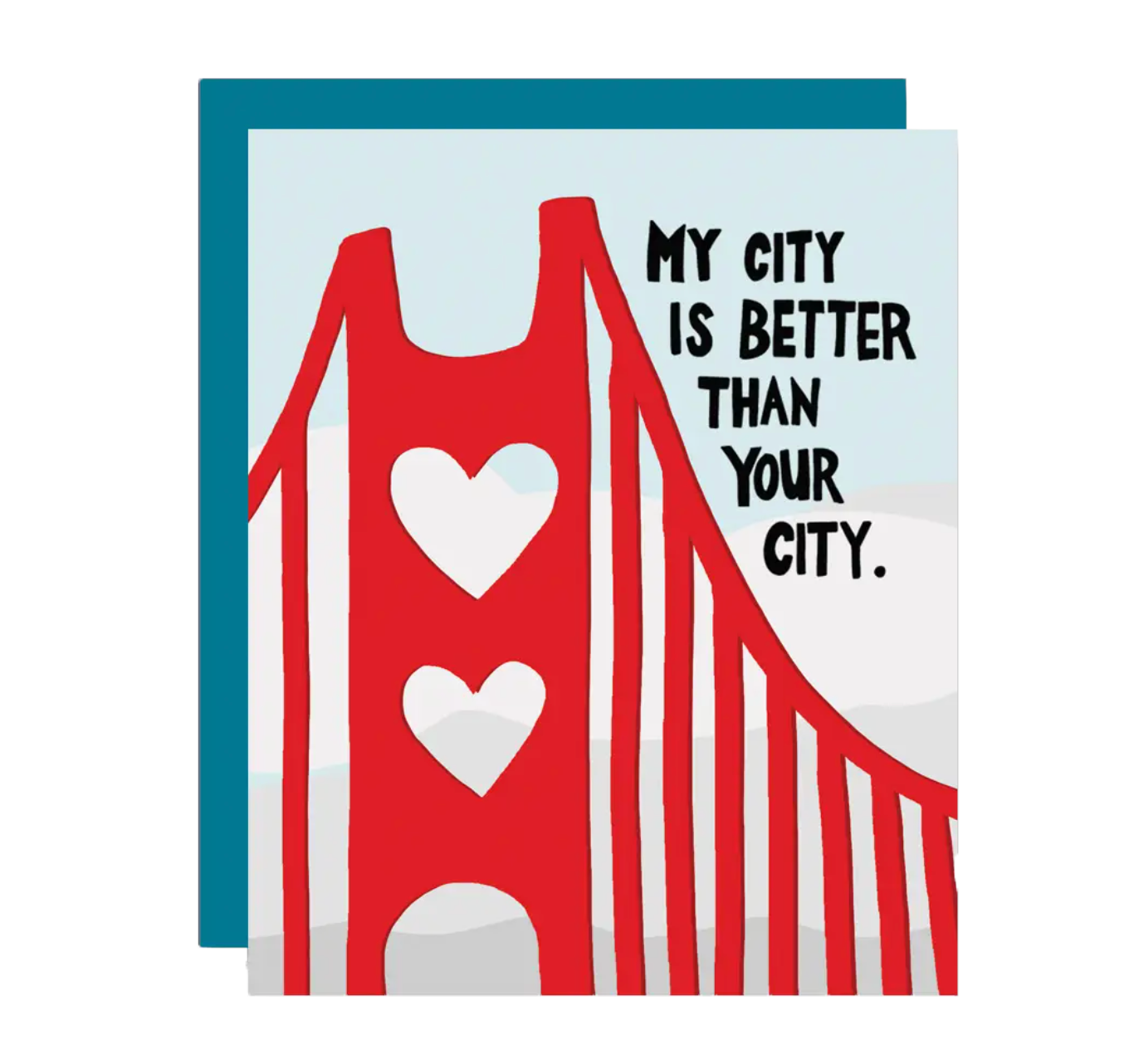 My City is Better Greeting Card