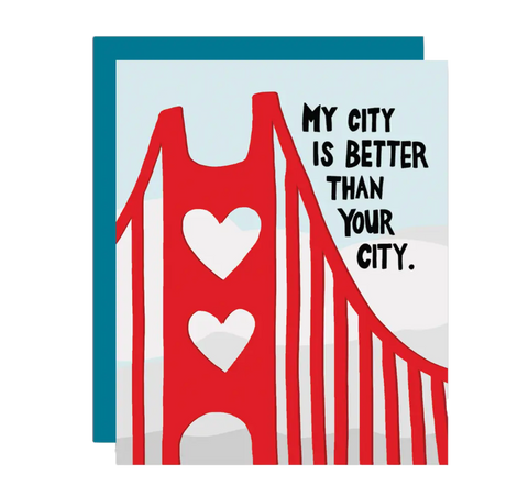 My City is Better Greeting Card