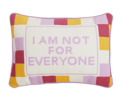 Not For Everyone pillow