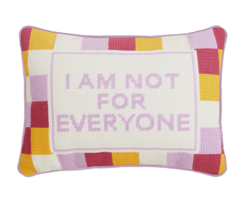 Not For Everyone pillow