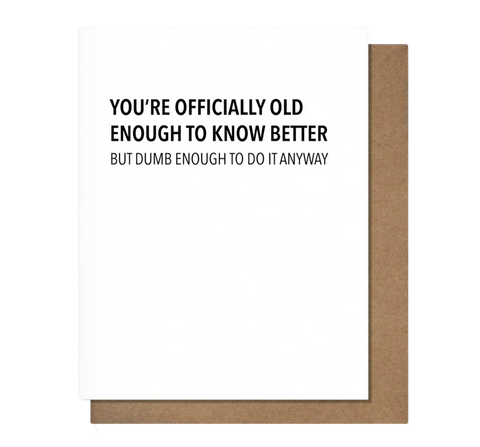 Old Enough Greeting Card