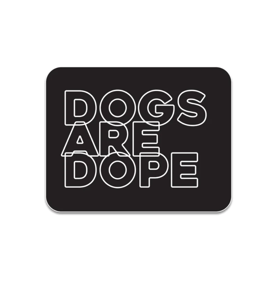 Dogs are Dope sticker