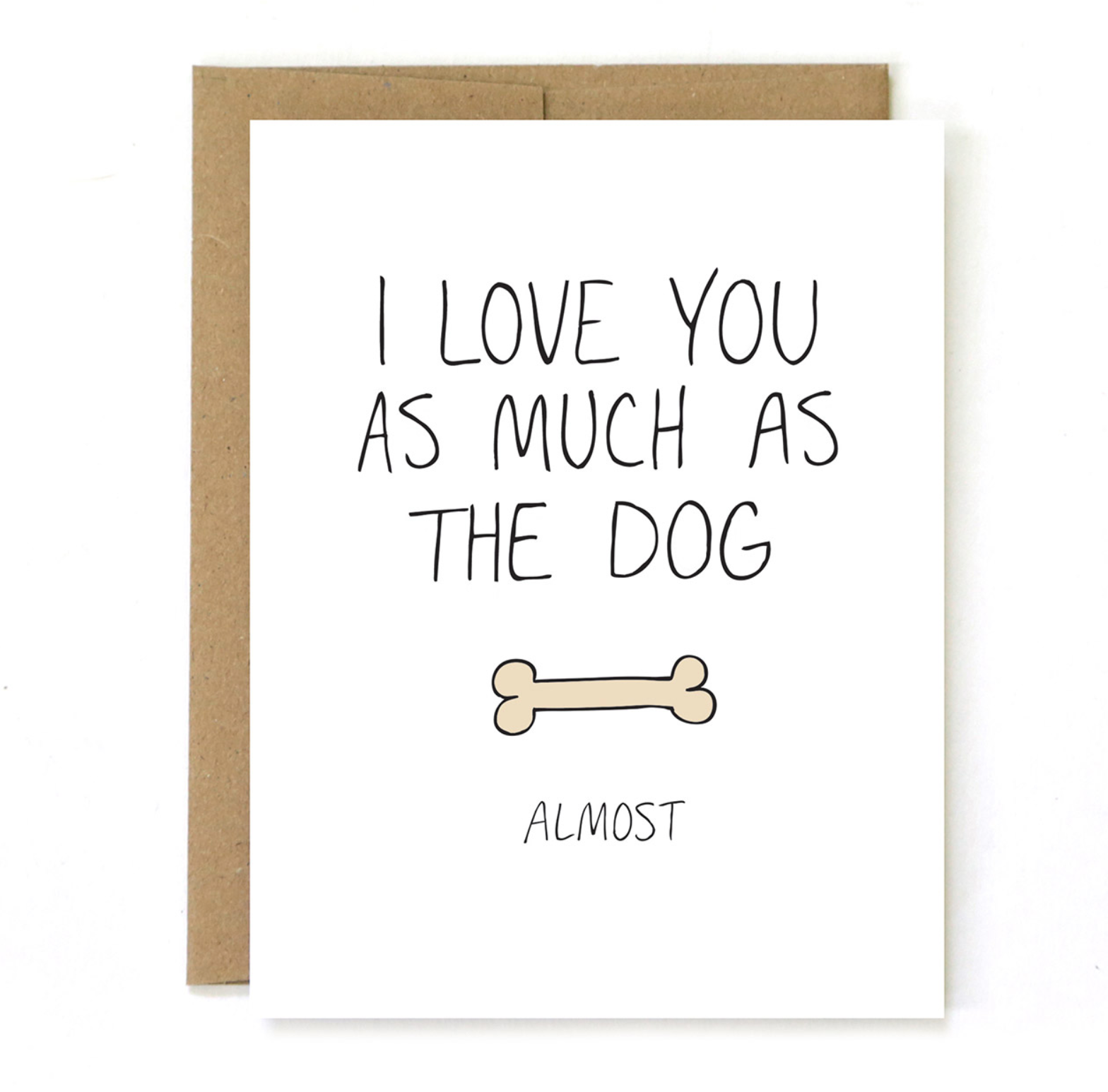 As Much as the Dog Greeting Card