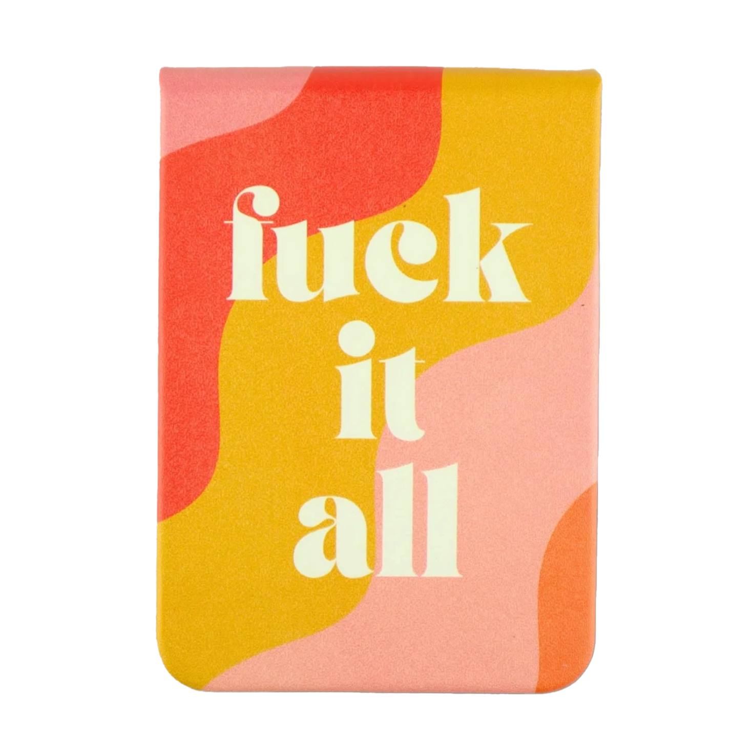 Fuck It All journal