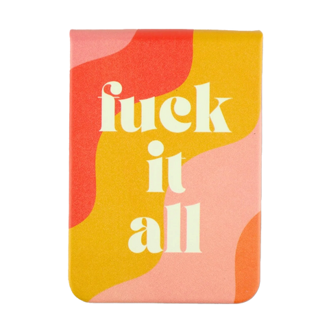 Fuck It All journal