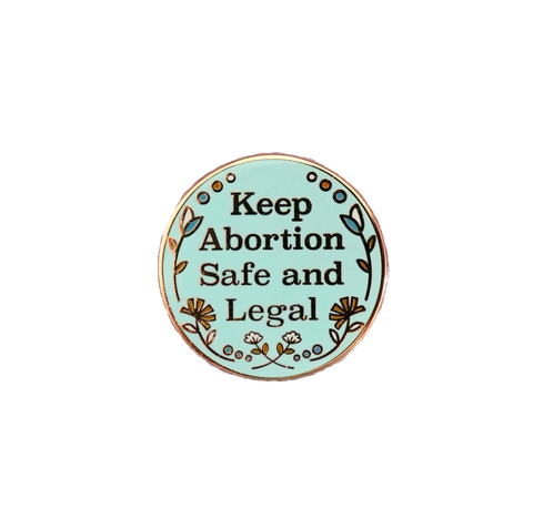 Abortion Safe Enamel Pin