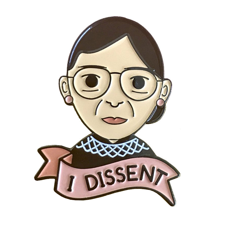 I Dissent RBG Enamel Pin