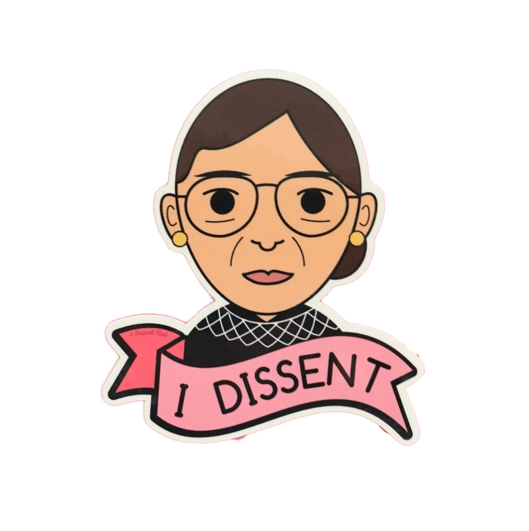 I Dissent RBG sticker