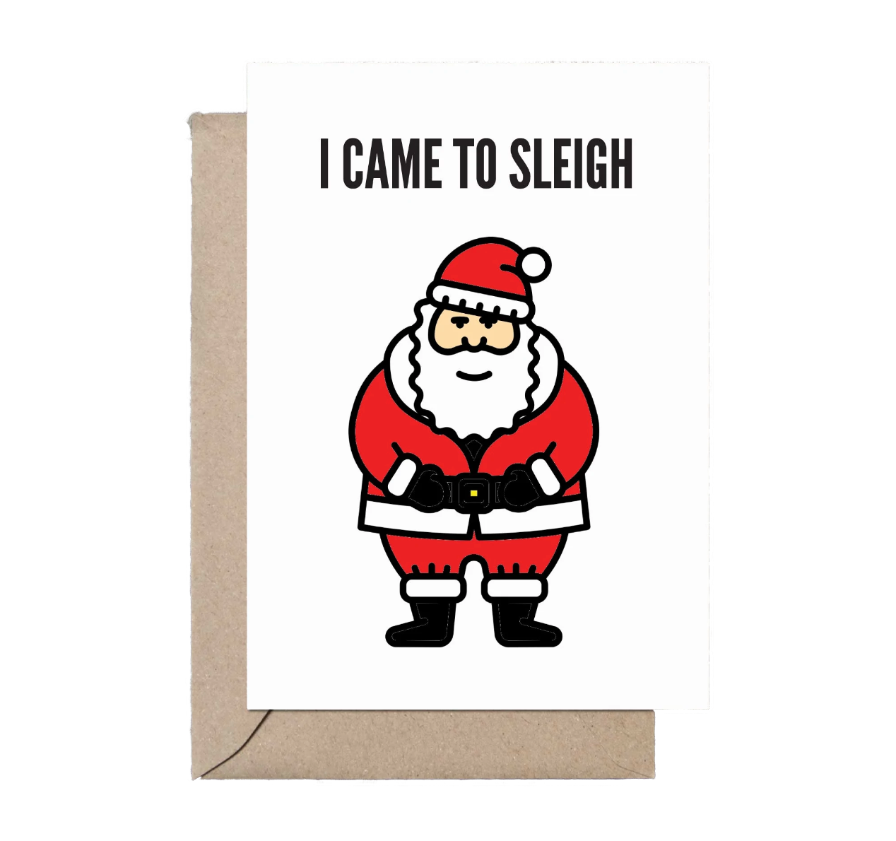 Came to Sleigh greeting card